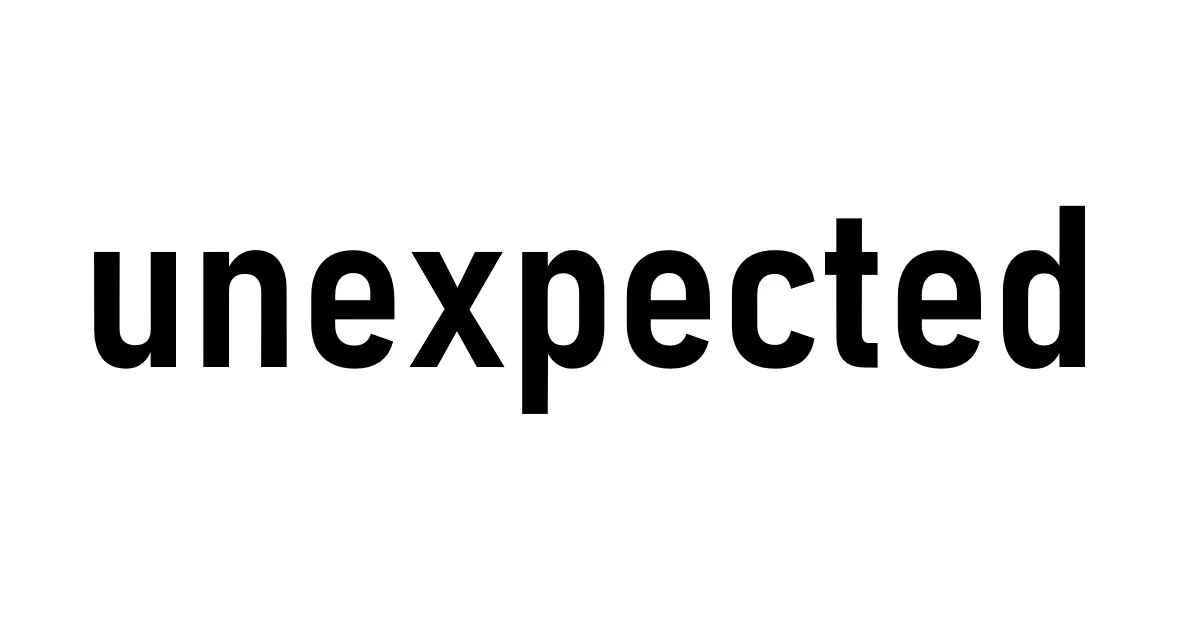 unexpected